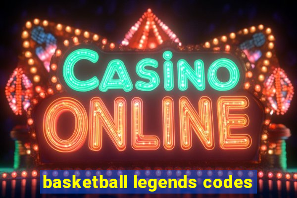 basketball legends codes